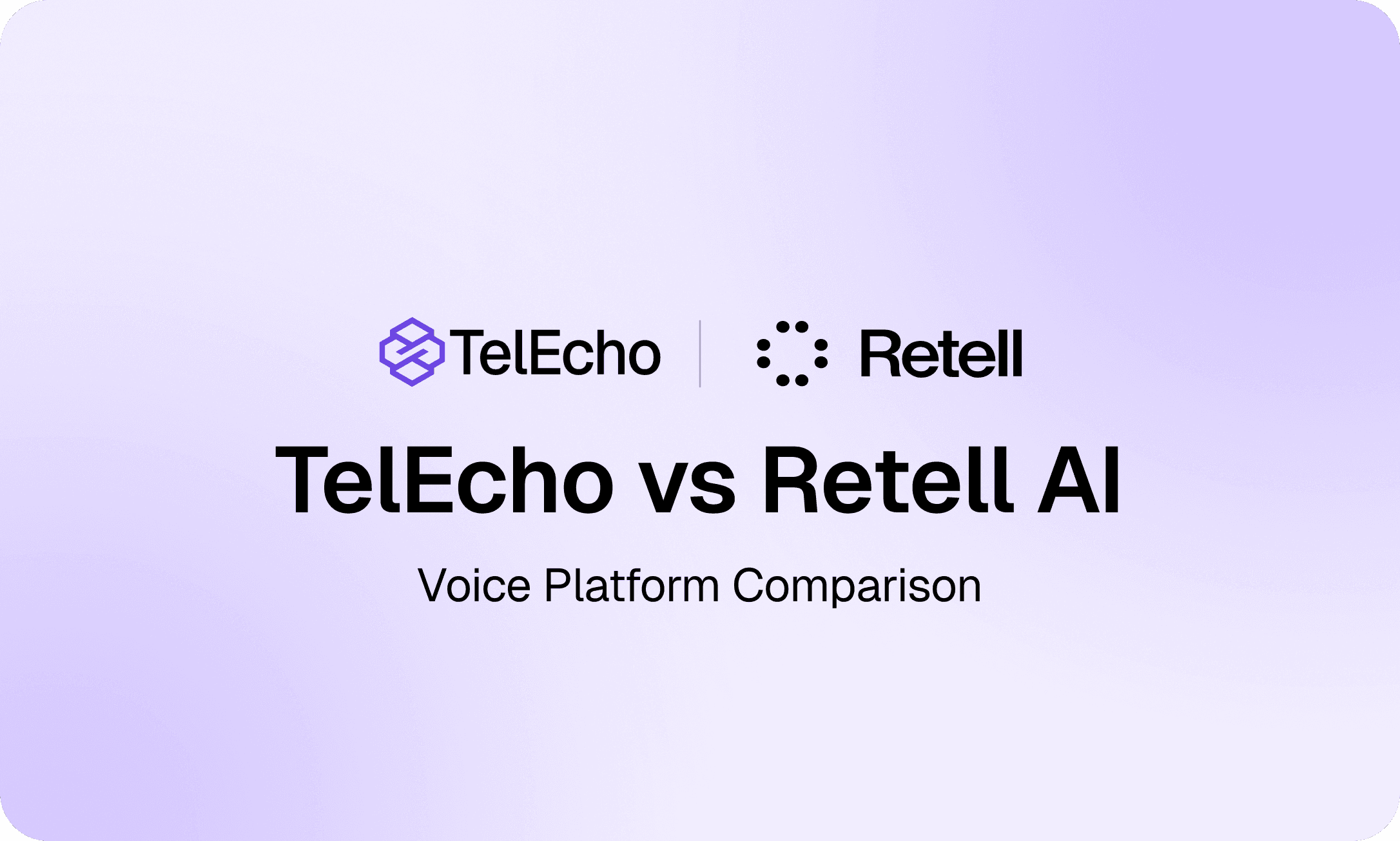TelEcho vs Retell AI Comparison